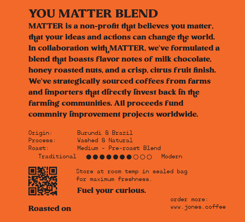 You Matter Blend - Jones Coffee